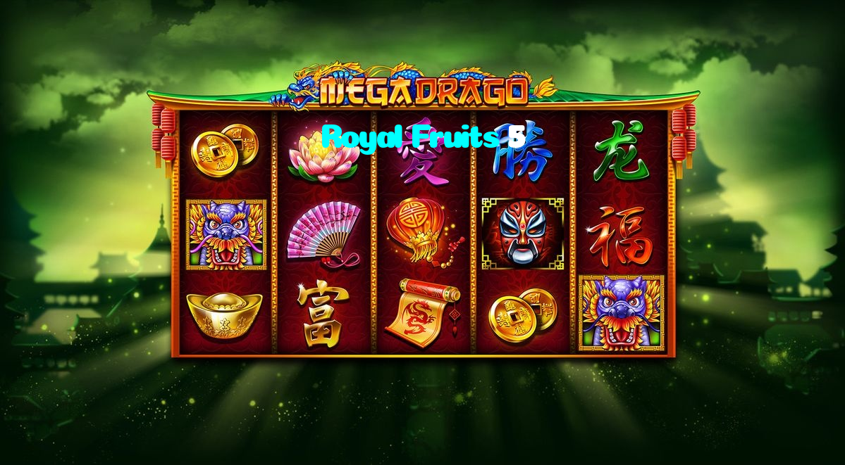 Royal Fruits 5